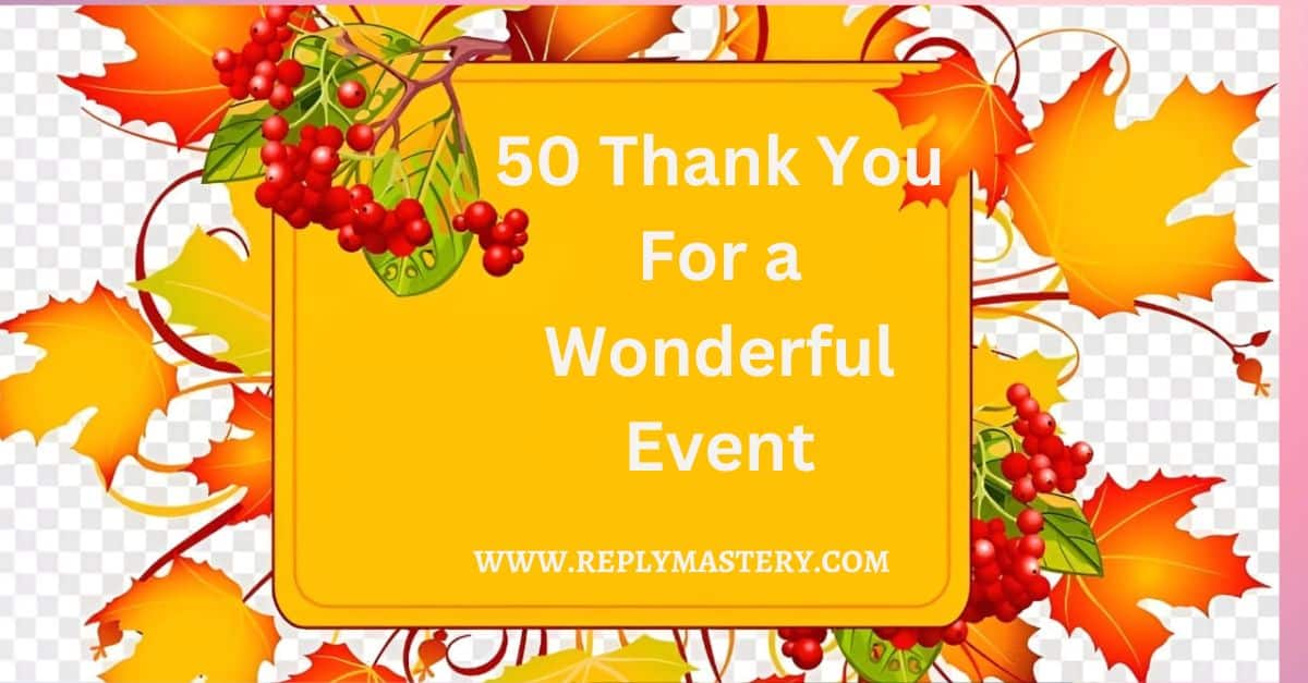 50 Thank You For a Wonderful Event