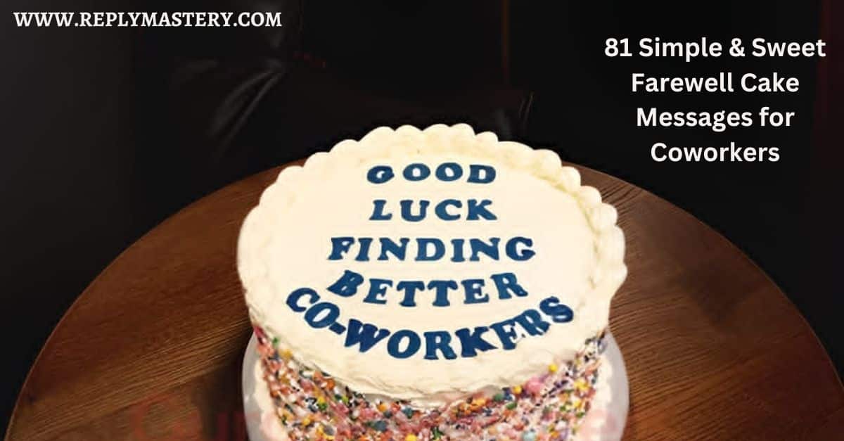 81 Simple & Sweet Farewell Cake Messages for Coworkers